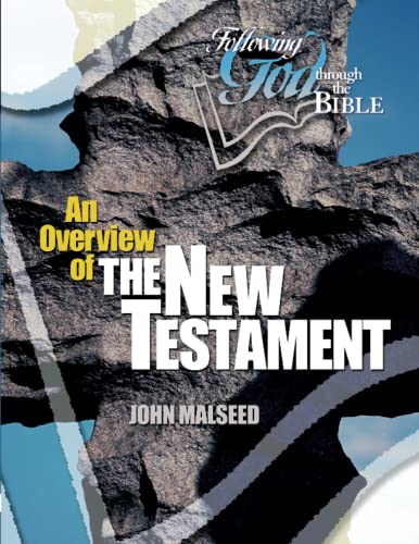 Imagen de archivo de An Overview of the New Testament (Following God Through the Bible Series) a la venta por Goodwill of Colorado