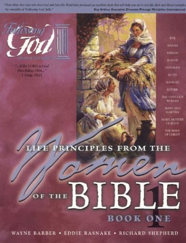 Stock image for Women of the Bible Book One: Learning Life Principles from the Women of the Bible (Following God Series) for sale by Front Cover Books