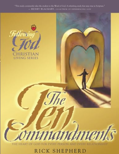 Stock image for The Ten Commandments: The Heart of God for Every Person and Every Relationship (Following God) for sale by Gulf Coast Books