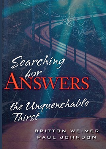 Imagen de archivo de Searching for Answers: The Unquenchable Thirst a la venta por Wonder Book