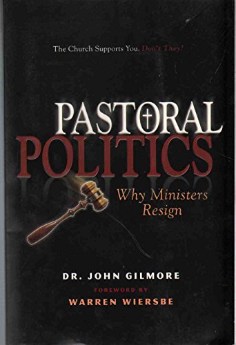 Beispielbild fr Pastoral Politics: Why Ministers Resign zum Verkauf von Wonder Book