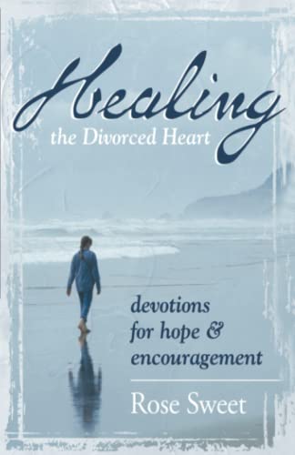 Stock image for Healing the Divorced Heart: Devotions for Hope & Encouragement for sale by SecondSale
