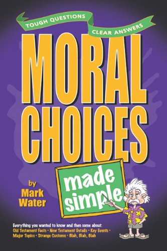 Beispielbild fr Moral Choices Made Simple (Made Simple Series) zum Verkauf von Wonder Book