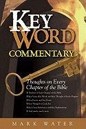 9780899574400: Key Word Commentary: Thoughts On Every Chapter Of The Bible