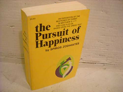 Stock image for The Pursuit of Happiness: An Exegetical Commentary on the Beatitudes for sale by Your Online Bookstore