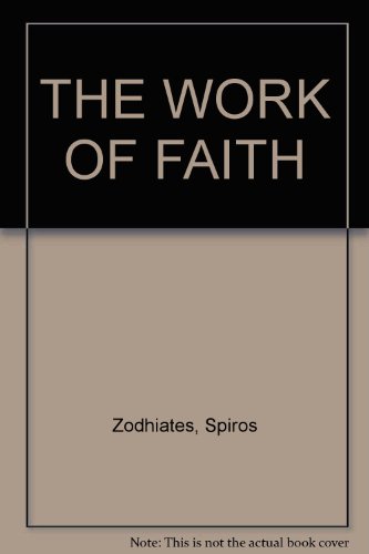 Beispielbild fr The work of faith zum Verkauf von ZBK Books