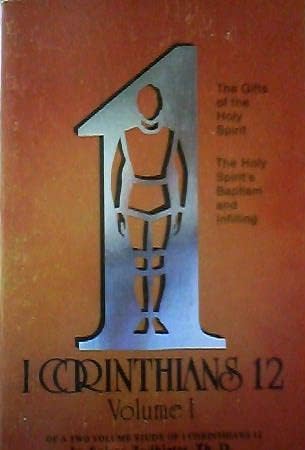 9780899575599: I Corinthians 12 (Volume 1) [Taschenbuch] by Th. D. Spiros Zodhiates