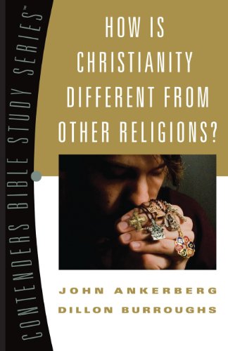 Stock image for How Is Christianity Different from Other Religions? (Volume 2) (Contender's Bible Study Series) for sale by SecondSale