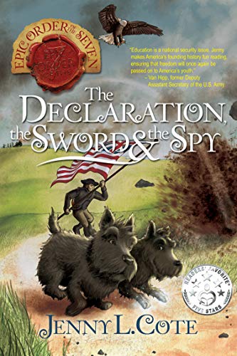 Stock image for The Declaration, the Sword and the Spy (Volume 8) (The Epic Order of the Seven) for sale by -OnTimeBooks-