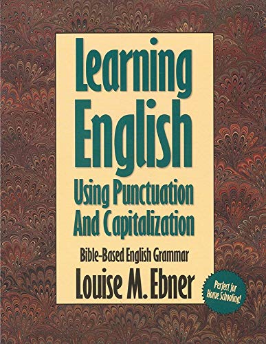 Learning English with the Bible: Punctuation & Capitalization (9780899578040) by Ebner, Louise