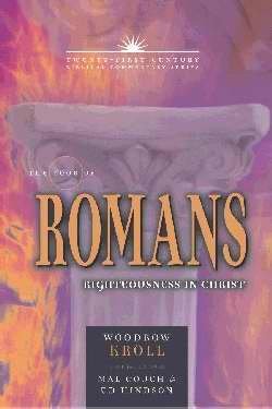 Beispielbild fr The Book of Romans: Righteousness in Christ (Twenty-First Century Biblical Commentary) zum Verkauf von Revaluation Books