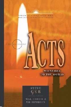 Stock image for The Book of Acts: Witnesses to the World (21st Century Biblical Commentary Series) for sale by SecondSale