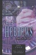 The Book of Hebrews: Christ is Greater (Volume 13) (21st Century Biblical Commentary Series) (9780899578200) by Ger, Steven