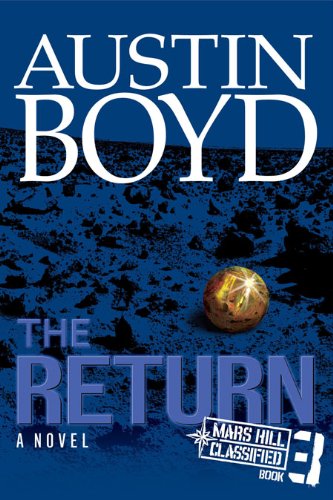 9780899578309: The Return (Volume 3) (The Mars Hill Classified Series)