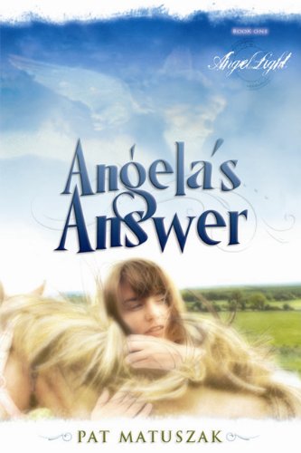 Stock image for Angela's Answer (Volume 1) (Angel Light) for sale by SecondSale