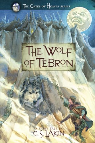 Imagen de archivo de The Wolf of Tebron (The Gates of Heaven Series) a la venta por SecondSale