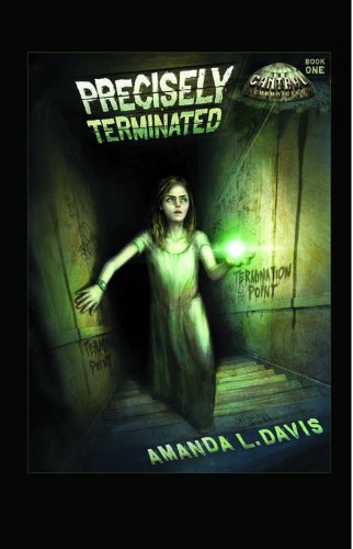9780899578965: Precisely Terminated: 1 (The Cantral Chronicles)