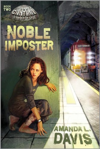 Beispielbild fr Noble Imposter (The Cantral Chronicles) zum Verkauf von AwesomeBooks