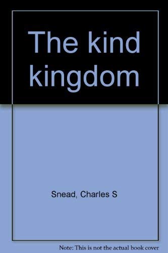 9780899620169: Title: The kind kingdom