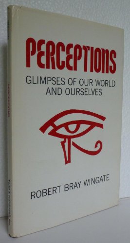 Stock image for PERCEPTIONS: Glimpses of Our World and Ourselves for sale by JERO BOOKS AND TEMPLET CO.