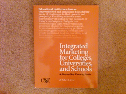 Stock image for Integrated Marketing for Colleges, Universities, and Schools : A Step-by-Step Planning Guide for sale by Better World Books