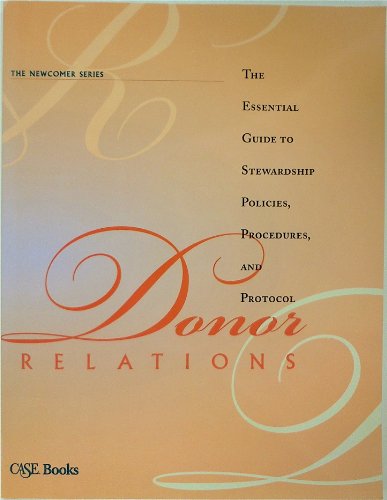 9780899643397: Donor Relations: The Essential Guide to Stewardship Policies, Procedures, and Protocol