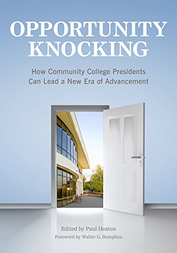 Imagen de archivo de Opportunity Knocking: How Community College Presidents Can Lead a New Era of Advancement a la venta por ThriftBooks-Atlanta