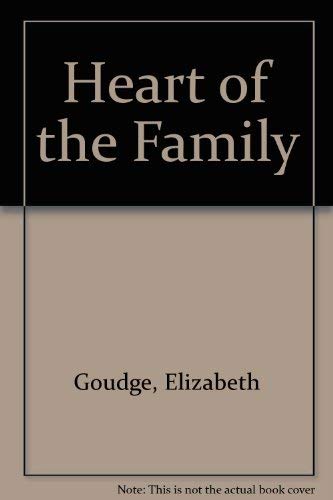Heart of the Family (9780899661049) by Goudge, Elizabeth