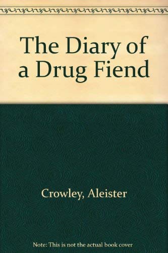 9780899665931: The Diary of a Drug Fiend