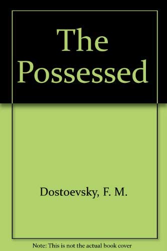 The Possessed (9780899666280) by Dostoyevsky, Fyodor