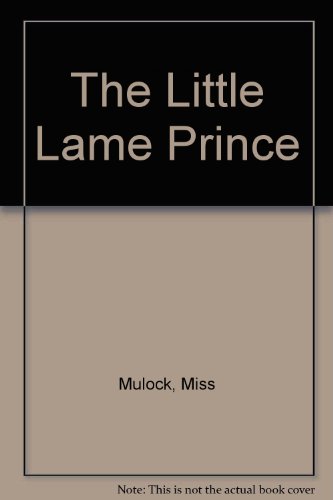 The Little Lame Prince (9780899667621) by Dinah Maria Mulock Craik