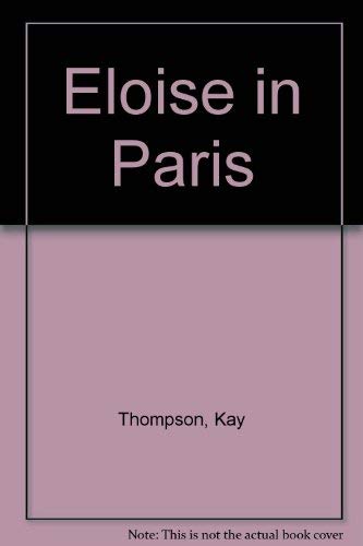 Imagen de archivo de ELOISE IN PARIS a la venta por Gibson's Books