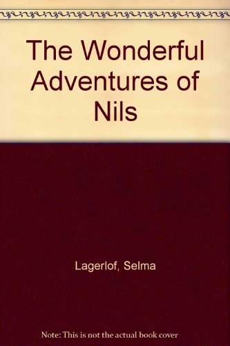 The Wonderful Adventures of Nils (9780899669366) by Lagerlof, Selma