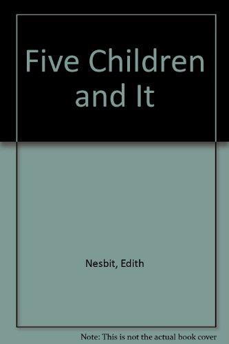 Beispielbild fr Five Children and It zum Verkauf von Better World Books