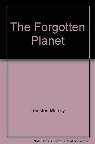 The Forgotten Planet (9780899683508) by Leinster, Murray