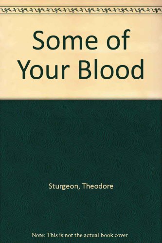 Some of Your Blood (9780899684413) by Sturgeon, Theodore