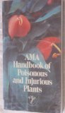 9780899701837: Ama Handbook of Poisonous and Injurious Plants