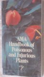 Stock image for Ama Handbook of Poisonous and Injurious Plants for sale by Front Cover Books