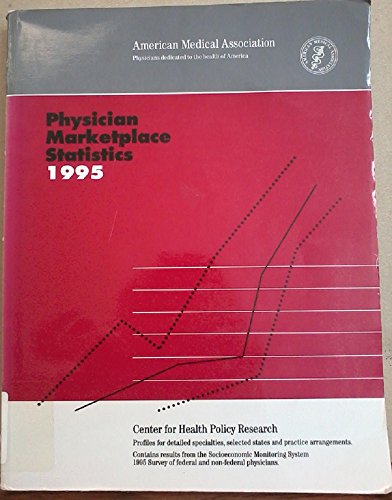 Beispielbild fr Physician Marketplace Statistics, 1995 zum Verkauf von Better World Books