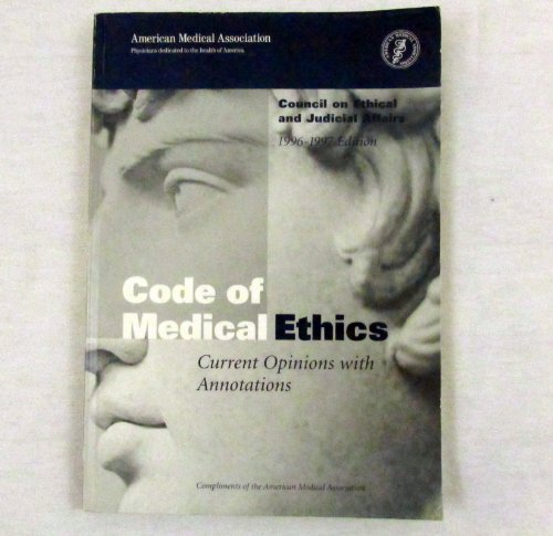 Stock image for Code of Medical Ethics: Current Opinions With Annotations 1996-1997 (Serial) for sale by HPB Inc.