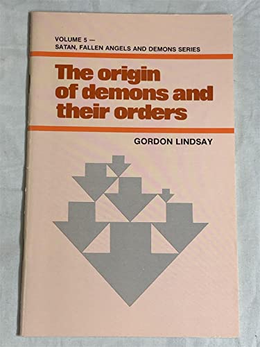 9780899850887: Origin of Demons and the Orders