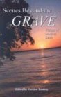 9780899850917: Scenes Beyond the Grave (Life After Death Series)