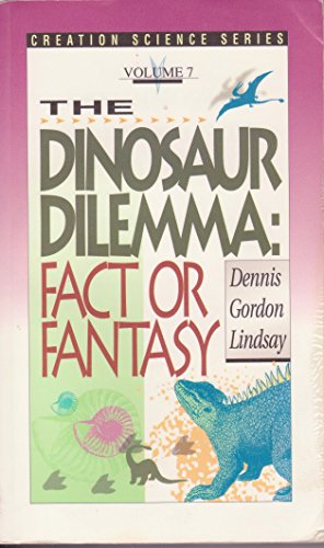 Stock image for The Dinosaur Dilemma: Fact or Fantasy for sale by Goodwill of Colorado