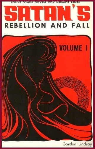 Beispielbild fr Satan's Rebellion and Fall (Satan, Fallen Angels and Demons Series, Vol 1) zum Verkauf von Wonder Book