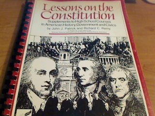 9780899943015: Lessons on the Constitution: Supplements to High School Courses in American History, Government, and Civics