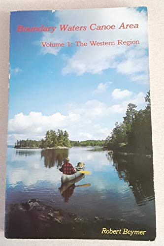 Stock image for Boundary Water Canoe Area: The Western Region for sale by POQUETTE'S BOOKS