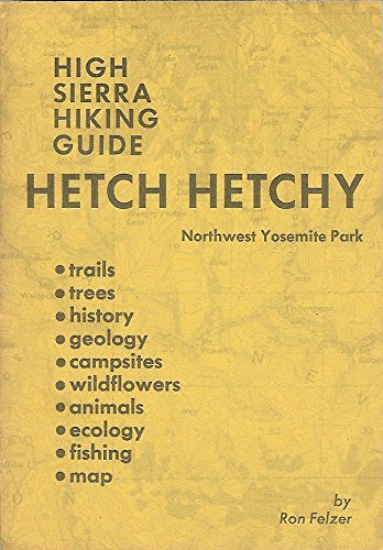 Stock image for Hetch Hetchy, Northwest Yosemite for sale by Alplaus Books