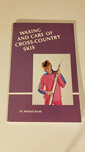 Stock image for Waxing and Care of Cross-Country Skis for sale by Wonder Book