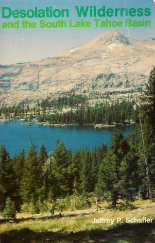 Imagen de archivo de Desolation Wilderness and the South Lake Tahoe Basin a la venta por HPB-Emerald