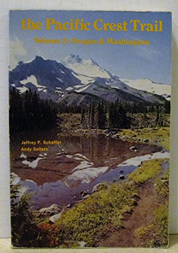 Stock image for The Pacific Crest Trail: Oregon & Washington for sale by Vashon Island Books